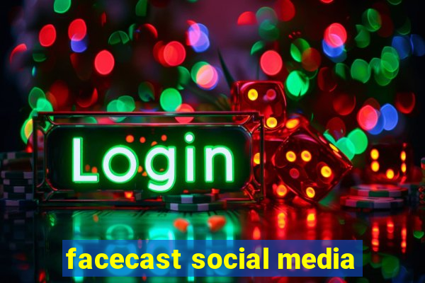 facecast social media